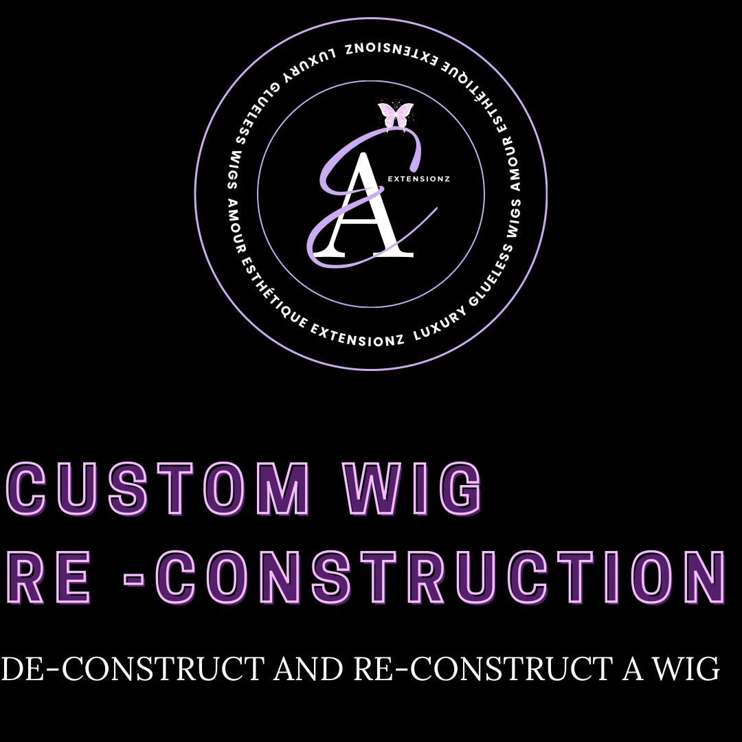 Wig Re-Construction
